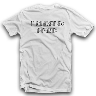 I STAYED BONE Unisex Classic T-shirt