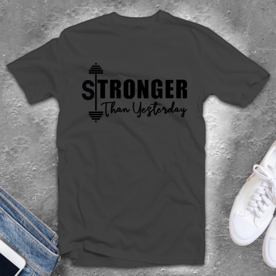 Unisex T-shirt | Stronger Than Yesterday