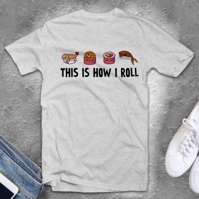 Unisex T-shirt | This Is How I Roll