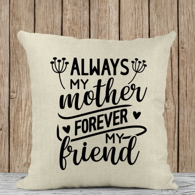 Διακοσμητικό Μαξιλάρι | Always my Mother Forever my Friend