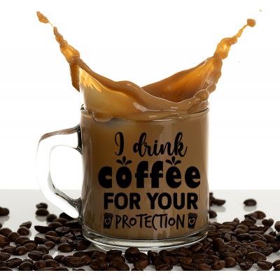 Γυάλινη Κούπα | I drink coffee for your protection