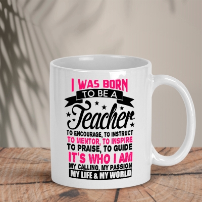Λευκή κούπα | I was born to be a teacher