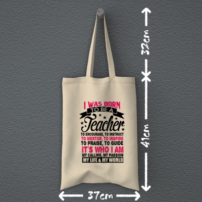 Tote Bag | I was born to be a teacher