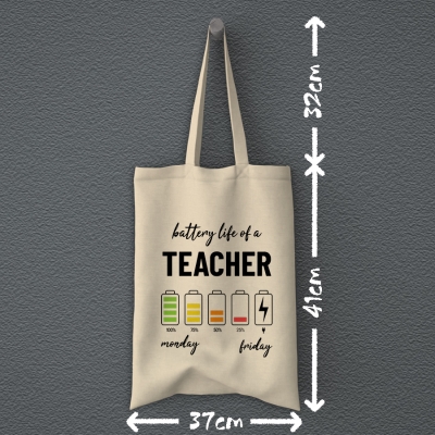 Tote Bag | Battery life of a Teacher
