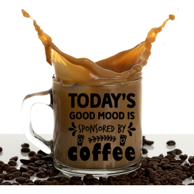 Γυάλινη Κούπα | Today's good mood is sponsored by coffee