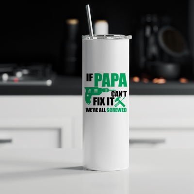 Ποτήρι θερμός μεταλλικό με καλαμάκι | If Papa can't fix it we're screwed
