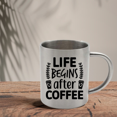 Μεταλλική Κούπα | Life begins after Coffee