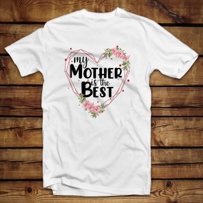 Unisex Classic T-shirt  | My mother is the best