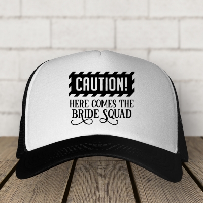 Trucker Hat | Caution here comes the Bride Squad