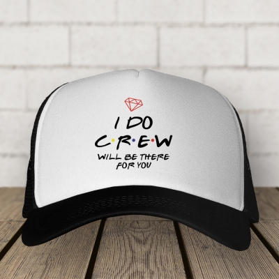 Trucker Hat | I do Crew will be there for you