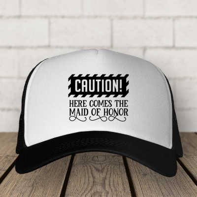 Trucker Hat  | Caution here comes the Maid of Honor