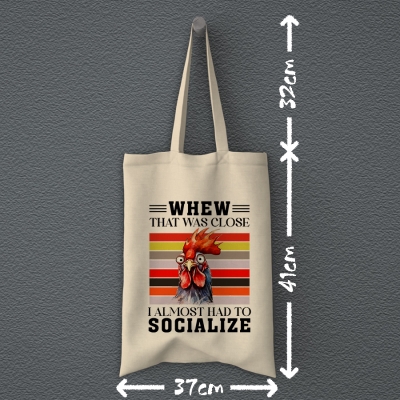 Totebag | That was close. I almost had to socialize