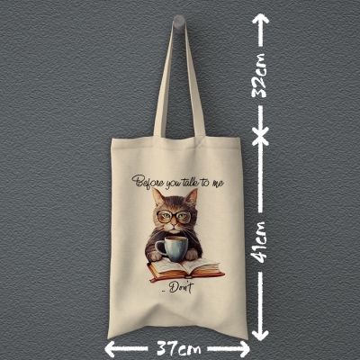 Totebag | Before you talk to me don't
