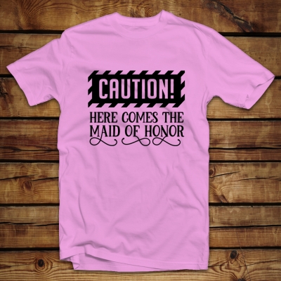 Mπλουζάκι Unisex | Caution Here comes the Maid of Honor