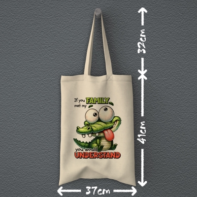 Totebag | If you met my family you would understand