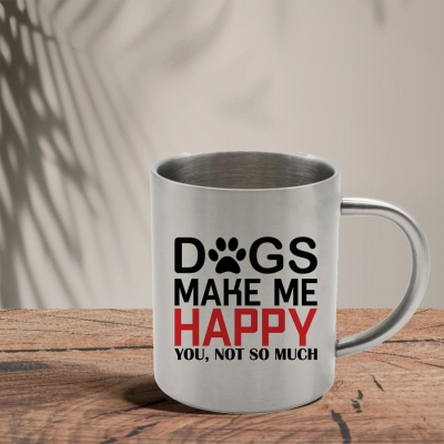 Mεταλλική Κούπα | Dogs make me happy