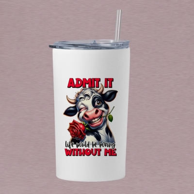 Τumbler θερμός 360ml | Life would be boring without me