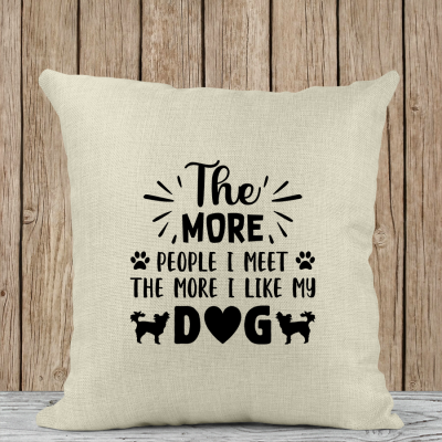 Μαξιλάρι Λινό | The more people I meet the more I like my dog