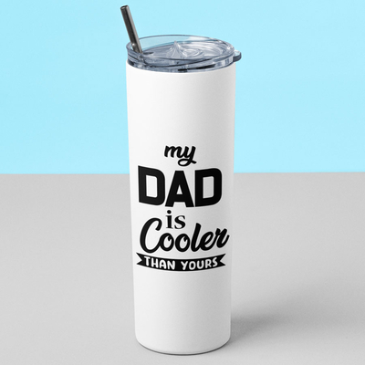 Tumbler θερμός | My dad is cooler than yours