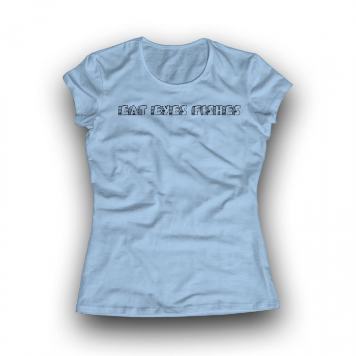 EAT EYES FISHES Women Classic T-shirt