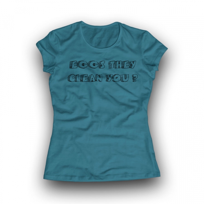 EGGS THEY CLEAN YOU? Women Classic T-shirt