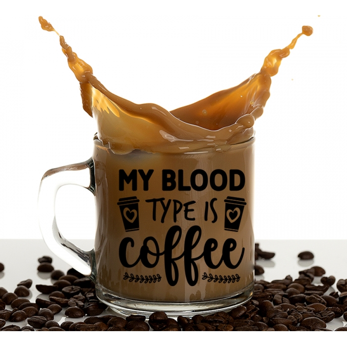 Γυάλινη Κούπα | My blood type is Coffee