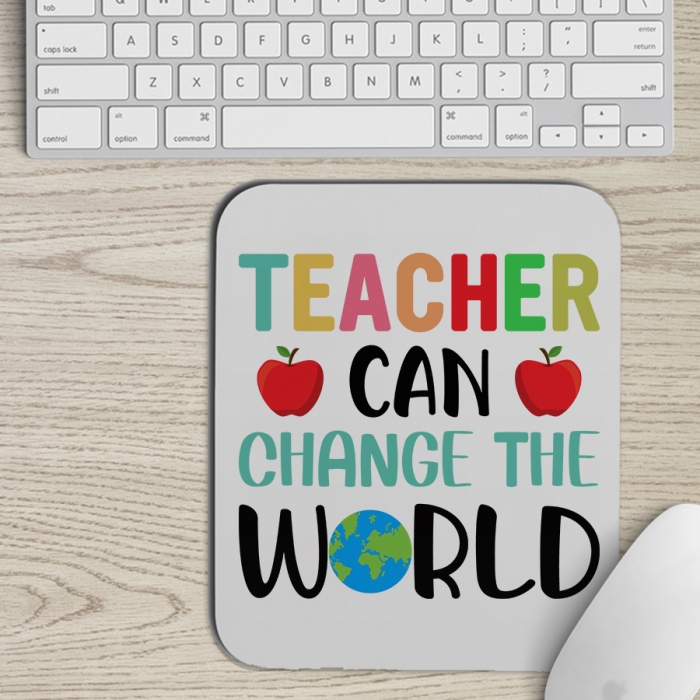 Mousepad | Teacher can change the world