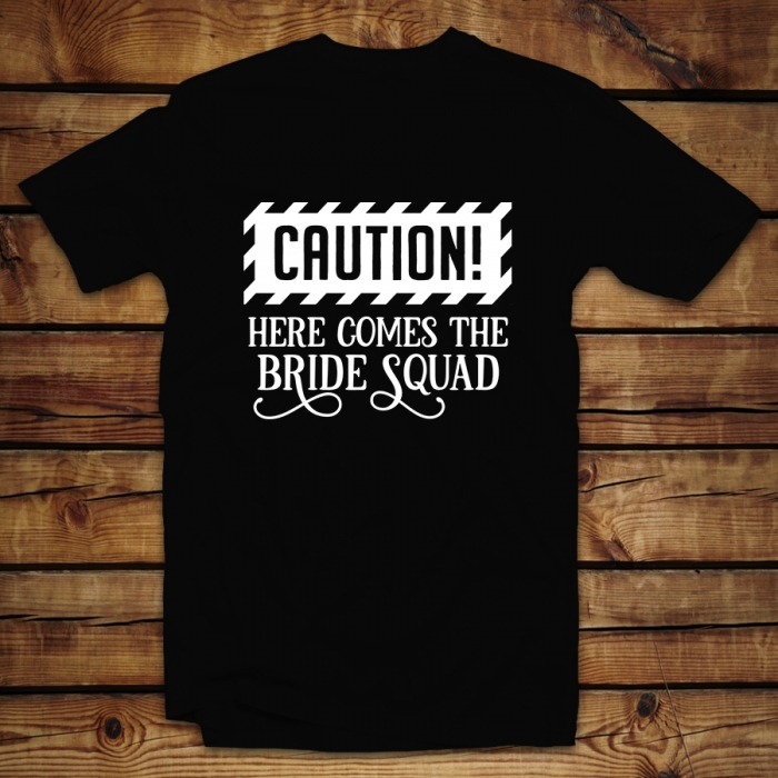 Mπλουζάκι Unisex | Caution Here comes the Bride Squad