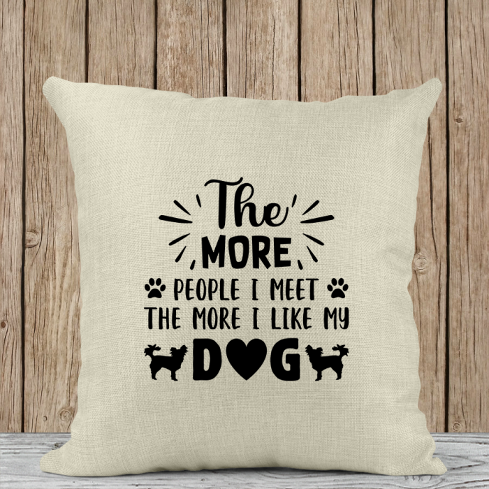 Μαξιλάρι Λινό | The more people I meet the more I like my dog