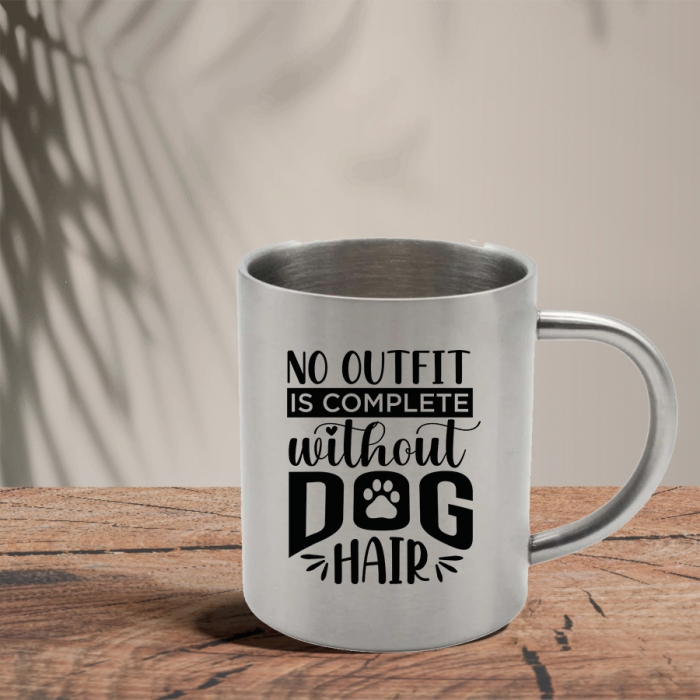 Mεταλλική Κούπα | No outfit is complete without dog hair